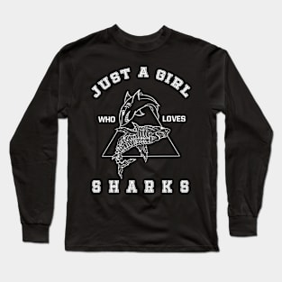 Just A Girl Who Loves Sharks Long Sleeve T-Shirt